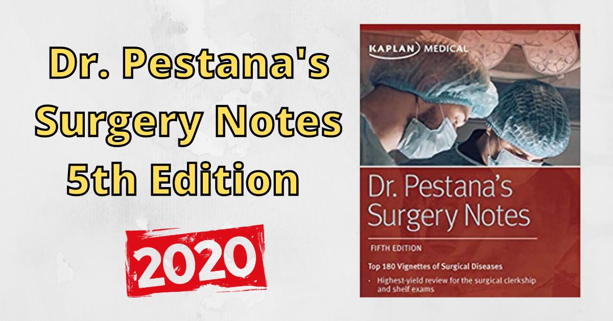 Download Dr. Pestana's Surgery Notes 5th Edition 2020 USMLE MATERIALS